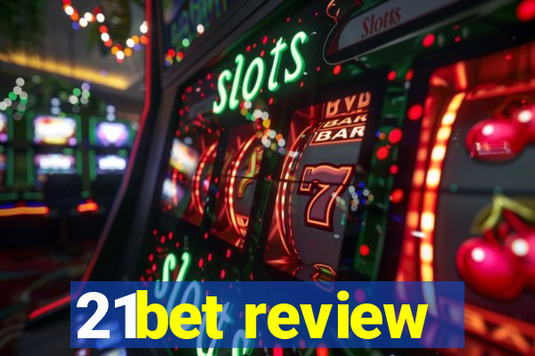21bet review